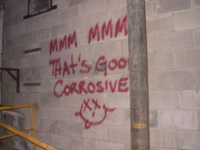 Graffiti: MMM MMM, That's Good. Corrosive.